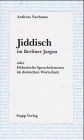 Jiddisch berliner jargon - jiddisch,