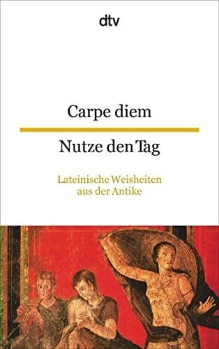 Carpe diem nutze - nutze, den