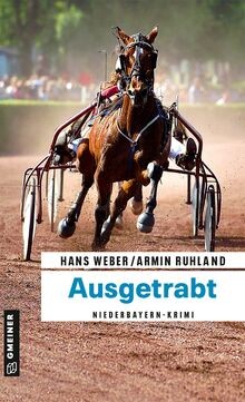 Ausgetrabt niederbayern krimi - ausgetrabt:, niederbayern-krimi