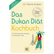 Das Dukan Diät Kochbuch: Die 200 leckersten Rezepte zur Bestseller-Diät Pie ...