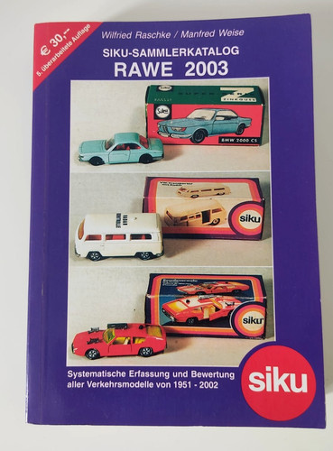Siku sammlerkatalog rawe 2003 - siku,