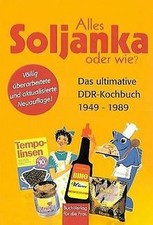 Alles Soljanka oder wie? Das ultimative DDR-Kochbuch 194... | Buch | Zustand gut