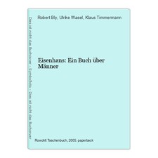 Eisenhans: Ein Buch über Männer Bly, Robert, Ulrike Wasel und Klaus Ti 1537029-2