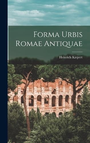 Heinrich kiepert forma - kiepert, urbis