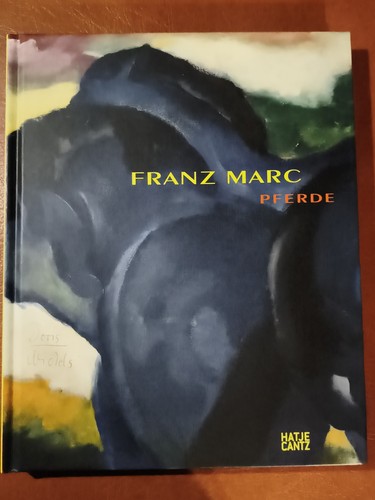 Franz marc pferde buch hatje - franz,