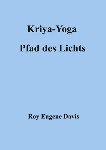 Kriya yoga pfad des lichts - kriya-yoga,,