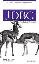 JDBC Pocket Reference: A Quick Guide ..., Bales, Donald
