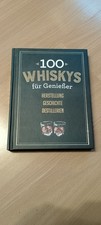 100 Whiskys Für Genießer Herstellung Geschichte Destillieren 