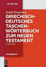 Griechisch-deutsches Taschenwörterbuch zum Neuen Testament Buch De Gruyter