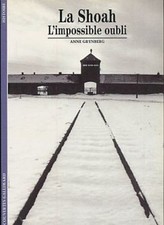 La Shoah. L'impossible oubli. Grynberg, Anne: