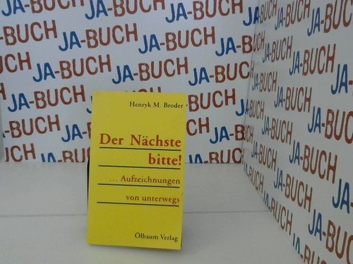 Der nächste bitte - nächste, bitte!