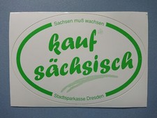 Aufkleber Sachsen muss wachsen Kauf sächsisch Sparkasse Dresden 14,7 x 10,0 cm