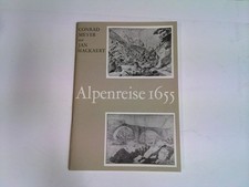 Ausstellungskatalog : Alpenreise 1655 Meyer, Conrad und Jan Hackaert: