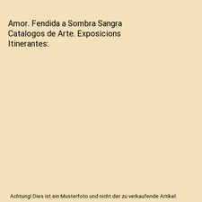 Amor. Fendida a Sombra Sangra