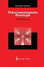 Phänomenologische Rheologie Hanswalter Giesekus