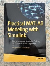 Practical MATLAB Modeling with