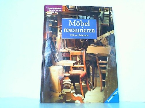 Möbel restaurieren schnaus - möbel, restaurieren.