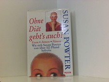 Ohne Diät geht´s auch! Powter, Susan.: