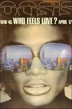 Oasis poster - Who Feels Love