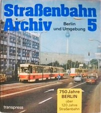 Straßenbahn Archiv 5. Berlin