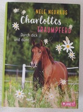 Charlottes Traumpferd 6: Durch dick und dünn von Neuhaus... | Buch | Zustand gut