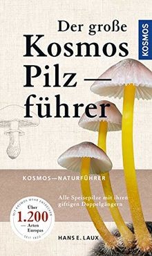 Der große kosmos pilzführer - der,