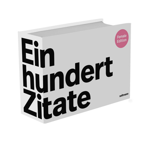 Einhundert zitate female - einhundert,