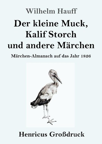 Der kleine muck kalif storch - kleine,