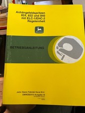 Bedienungsanleitung Betriebsanleitung John Deere Anhängefeldspritze Siehe Foto
