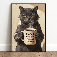 Lustiges Katzen Poster Spruch