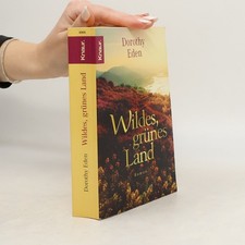 Wildes, grünes Land. Roman 