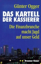 Das Kartell der Kassierer. Die