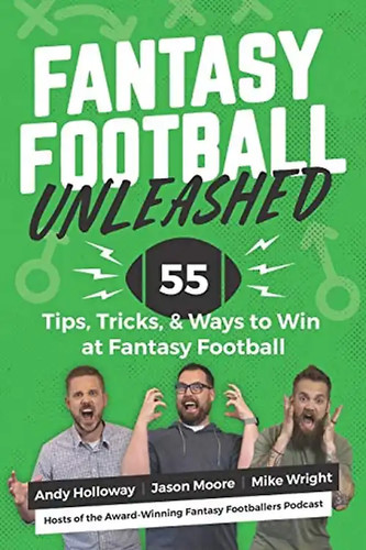 Fantasy football unleashed 55 - fantasy,