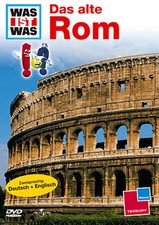 Was ist was: Das alte Rom