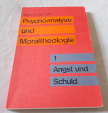 Eugen Drewermann Psychoanalyse und Moraltheologie 1 Angst und Schuld