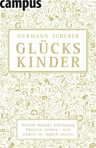 Glückskinder warum manche - glückskinder,