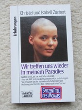 Christel und Isabell Zachert : Wir treffen uns wieder in meinem Paradies - 1995