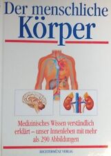 Der menschliche Körper - Medizinisches Wissen verständlich erklärt