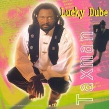Taxman von dube lucky - taxman, cd