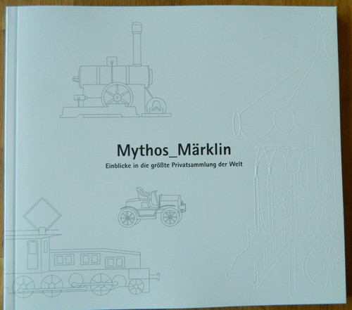 Mythos märklin neu einblicke - märklin,