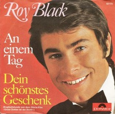 7" Single Roy Black - Dein schönstes Geschenk / An einem Tag  (1969)