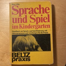 Sprache und Spiel im Kindergarten. Rose Götte.