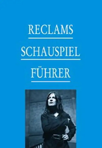 Reclams schauspielführer - reclams,