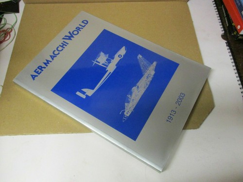 Aermacchi world 1913 2003 - aermacchi,
