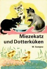 Miezekatz und Dotterküken von Wladimir Sutejew | Buch | Zustand akzeptabel
