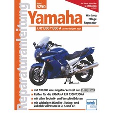 Yamaha FJR 1300/A RP 04,11,13,23,28 Baujahr ab 2001 Reparaturanleitung Bucheli