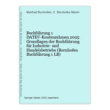Buchführung 1 DATEV-Kontenrahmen 2025: Grundlagen der Buchführung für Industrie-