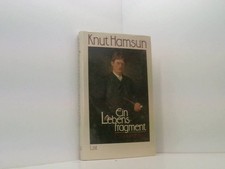 Ein Lebensfragment. Erzählungen Erzählungen Hamsun, Knut: