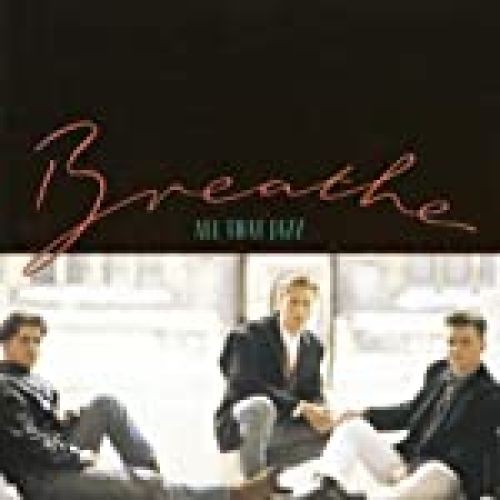 All that jazz - , breathe: