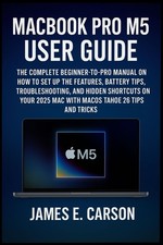 MACBOOK PRO M5 USER GUIDE